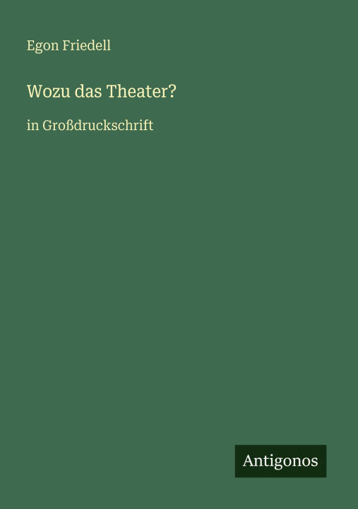 Wozu das Theater?