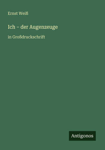 Ich - der Augenzeuge