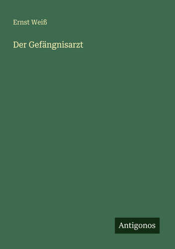 Der Gefängnisarzt