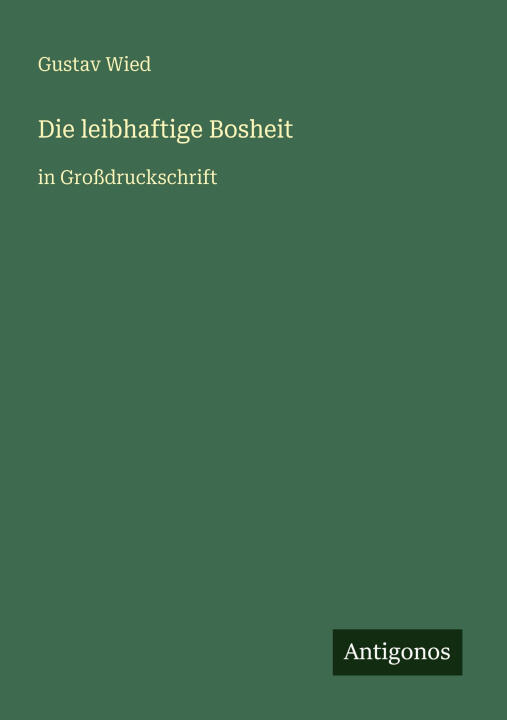 Die leibhaftige Bosheit