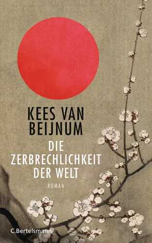 Die Zerbrechlichkeit der Welt — Kees Beijnum