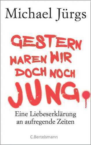 Gestern waren wir doch noch jung