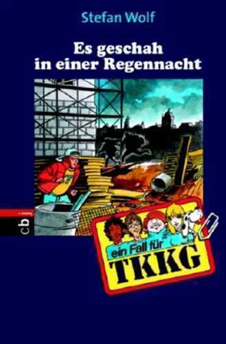 Ein Fall für TKKG - Es geschah in einer Regennacht