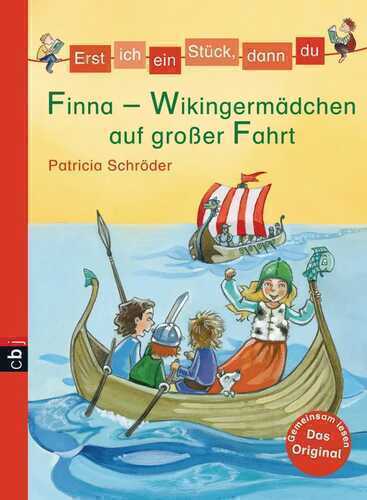Erst ich ein Stück, dann du - Finna - Wikingermädchen auf großer Fahrt