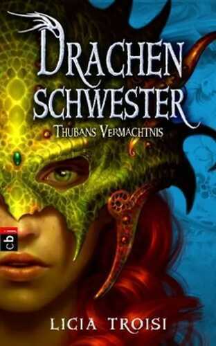 Drachenschwester - Thubans Vermächtnis