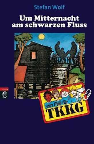 TKKG - Um Mitternacht am schwarzen Fluss