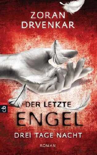 Der letzte Engel. Drei Tage Nacht