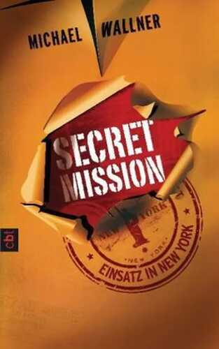 Secret Mission - Einsatz in New York