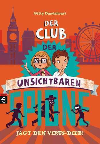 Der Club der unsichtbaren Spione jagt den Virus-Dieb