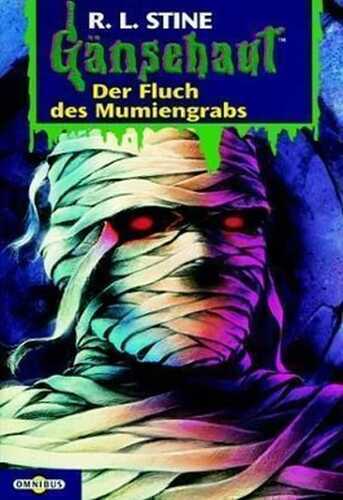 Gänsehaut / Der Fluch des Mumiengrabes