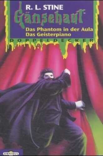 Das Geisterpiano /Das Phantom der Aula