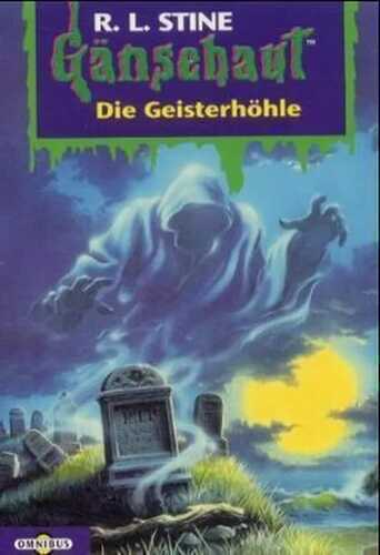 Gänsehaut. Die Geisterhöhle