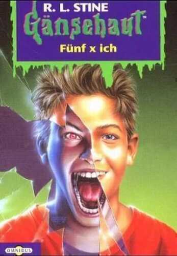 Gänsehaut / Fünf × ich