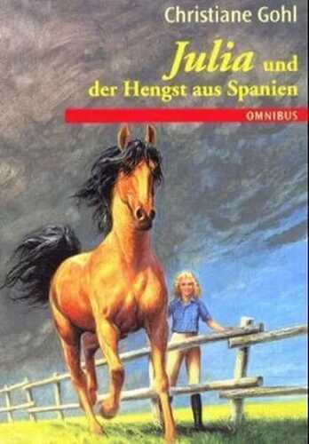Julia und der Hengst aus Spanien