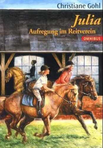 Julia - Aufregung im Reitverein