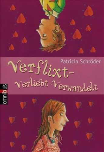 Verflixt - verliebt - verwandelt