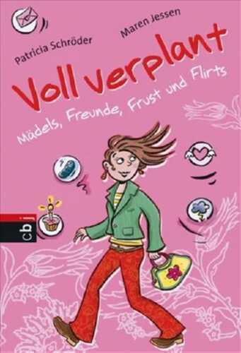 Voll verplant! - Mädels, Freunde, Frust und Flirts