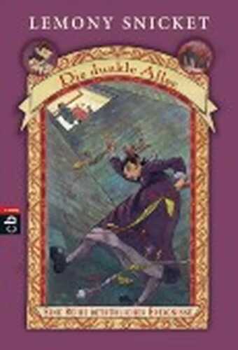 Die dunkle Allee — Lemony Snicket