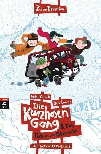 Die Kurzhosengang und das Totem von Okkerville