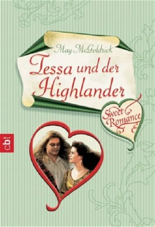 Sweet Romance - Tessa und der Highlander