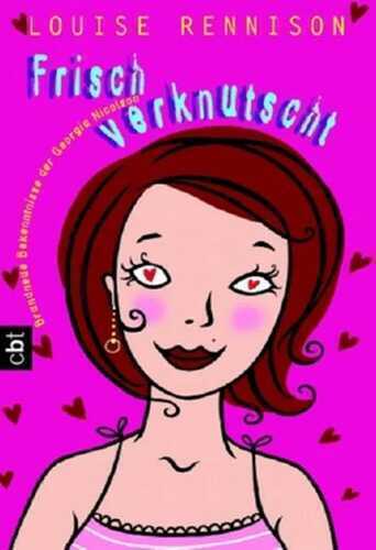 Frisch verknutscht — Louise Rennison