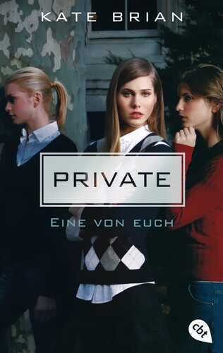 Private - Eine von euch — Kate Brian