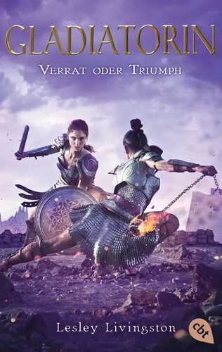 Gladiatorin - Verrat oder Triumph — Lesley Livingston