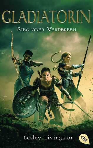 Gladiatorin - Sieg oder Verderben — Lesley Livingston
