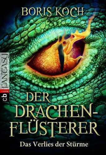 Der Drachenflüsterer - Das Verlies der Stürme