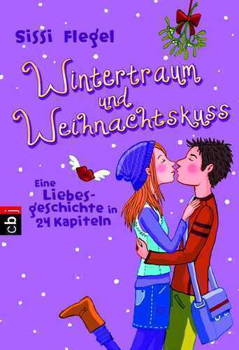 Wintertraum und Weihnachtskuss — Sissi Flegel