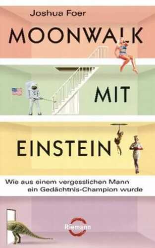 Moonwalk mit Einstein — Joshua Foer