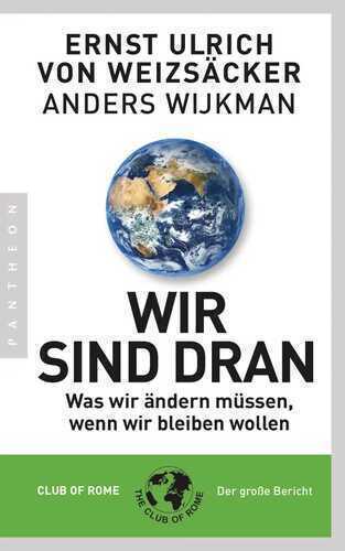 Wir sind dran — Ernst Ulrich Von Weizsacker,