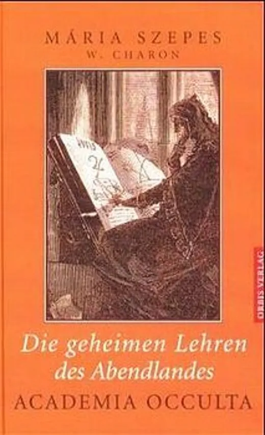 Die geheimen Lehren des Abendlandes. Academia Occulta