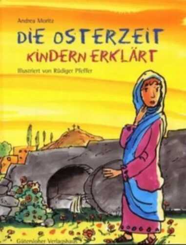 Die Osterzeit - Kindern erklärt