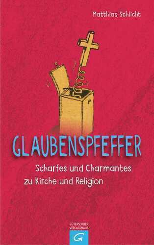 Glaubenspfeffer — Matthias Schlicht