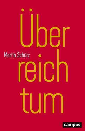 Überreichtum — Martin Schürz