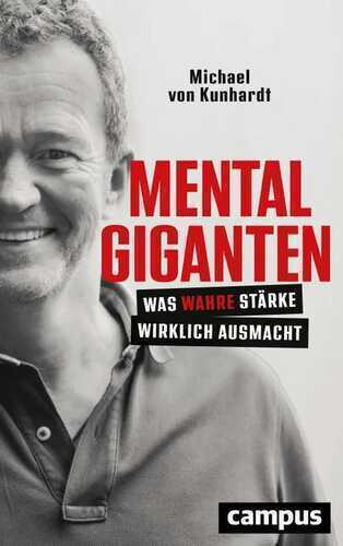 Mentalgiganten — Michael von Kunhardt