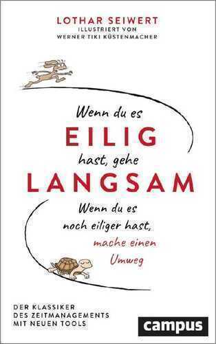 Wenn du es eilig hast, gehe langsam