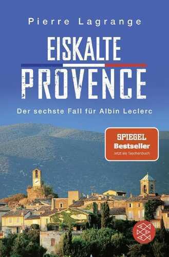 Eiskalte Provence — Pierre Lagrange