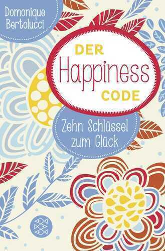 Der Happiness Code — Domonique Bertolucci