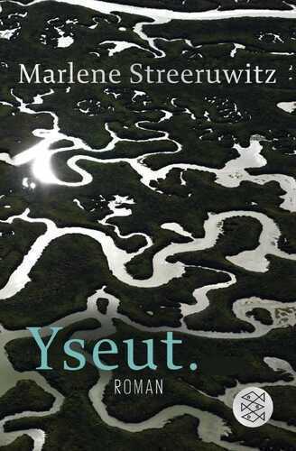 Yseut. — Marlene Streeruwitz