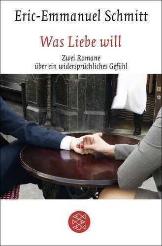 Was Liebe will — Eric-Emmanuel Schmitt