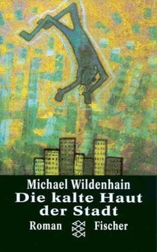 Die kalte Haut der Stadt