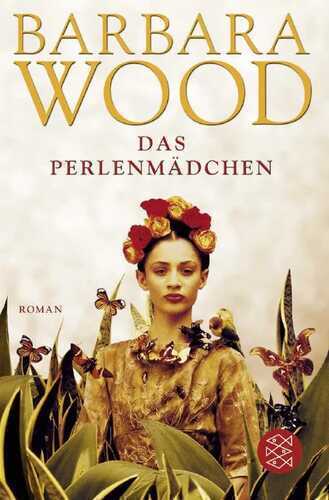 Das Perlenmädchen — Barbara Wood