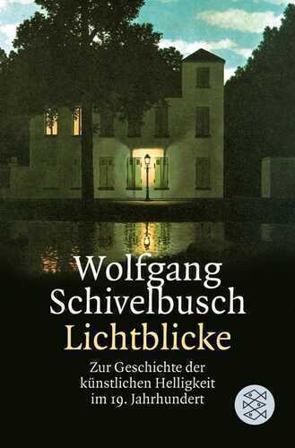 Lichtblicke — Wolfgang Schivelbusch