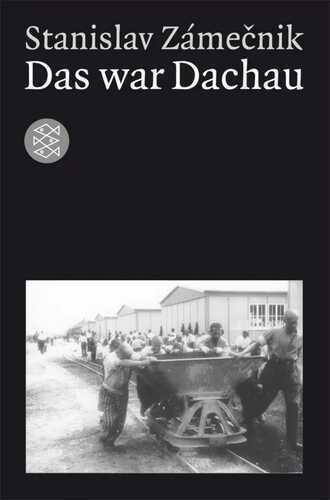 Das war Dachau — Stanislav Zámecnik