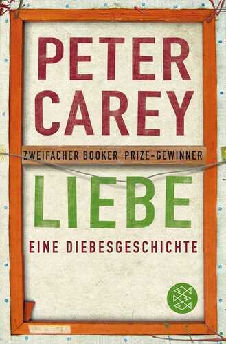Liebe — Peter Carey