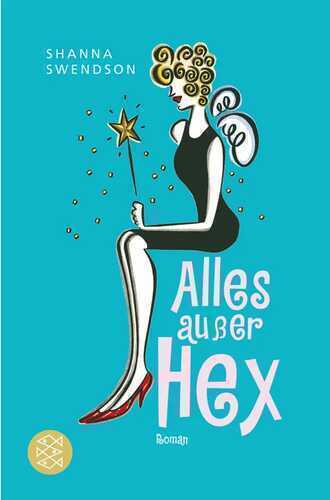 Alles außer Hex — Shanna Swendson