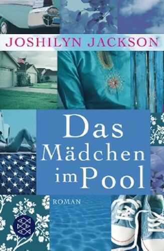 Das Mädchen im Pool — Joshilyn Jackson