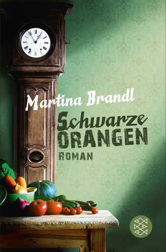 Schwarze Orangen — Martina Brandl
